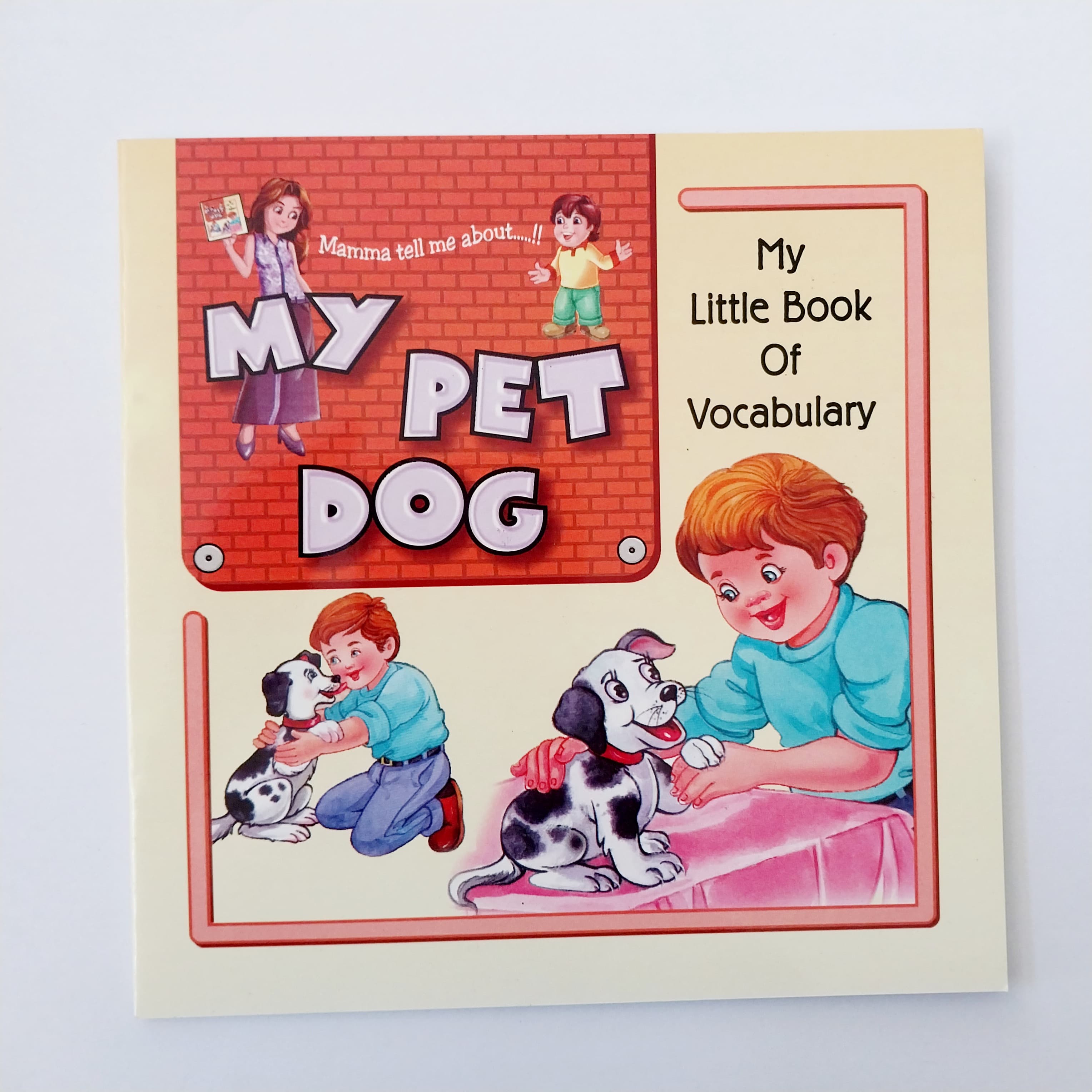 My Little Book Of Vocabulary, Mamma tell me about ..My Pe Dog