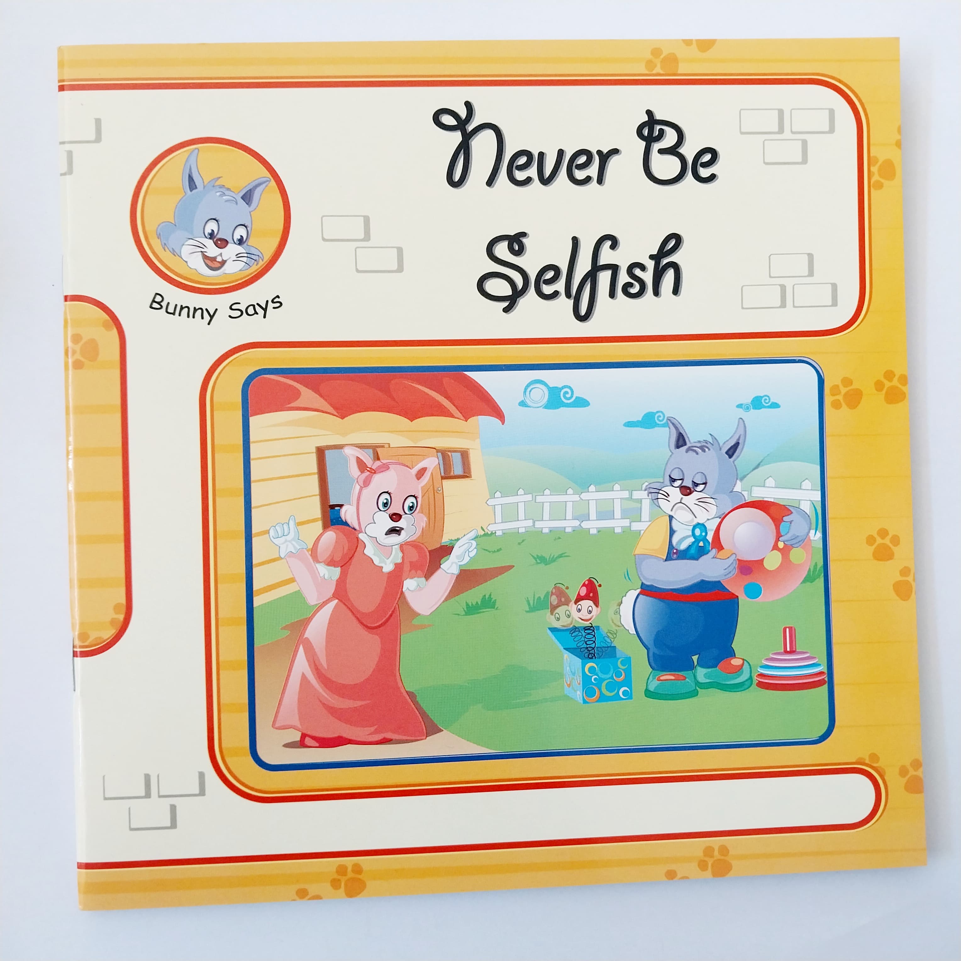 Bunny Says - Never be Selfish