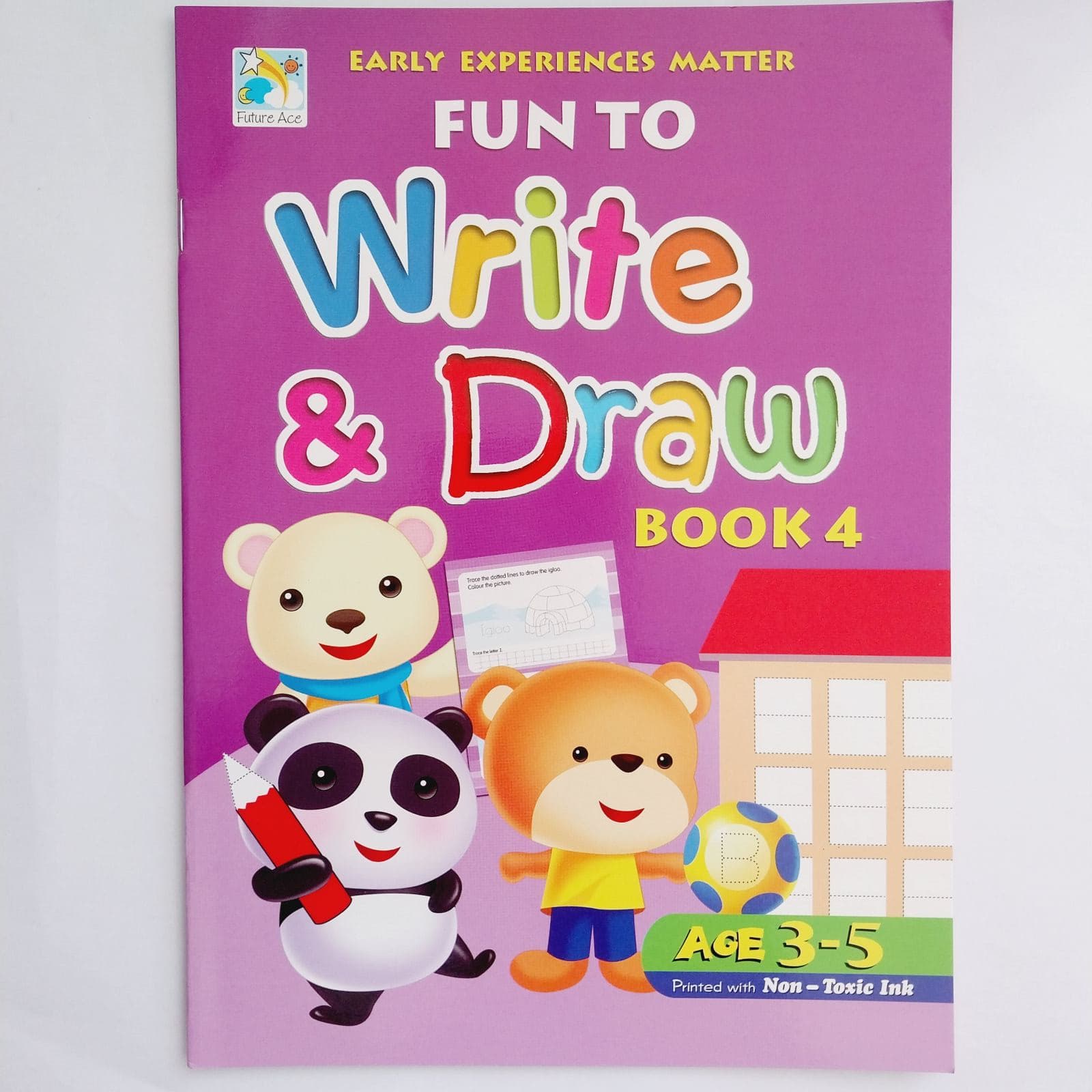 Early Experiences Matter : Fun to Write & Draw Book 4