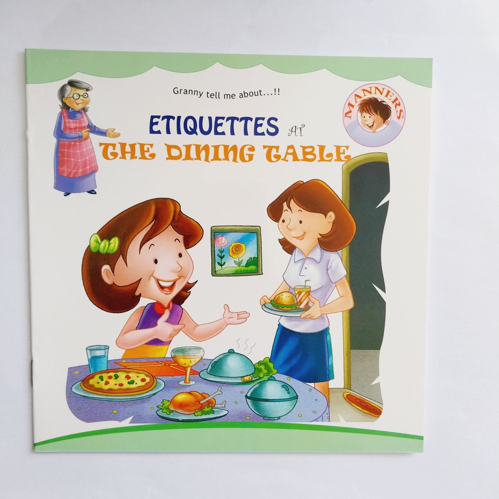 Granny Tell Me About Etiquetts At The Dining Table