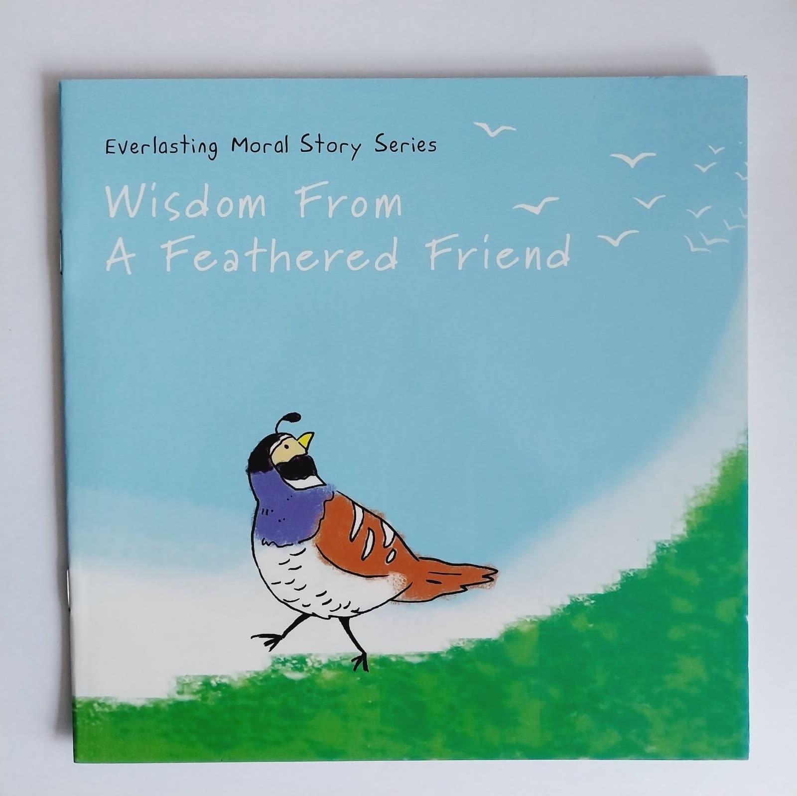 Everlasting Moral Story Series : Wisdom from a Feathered Friend