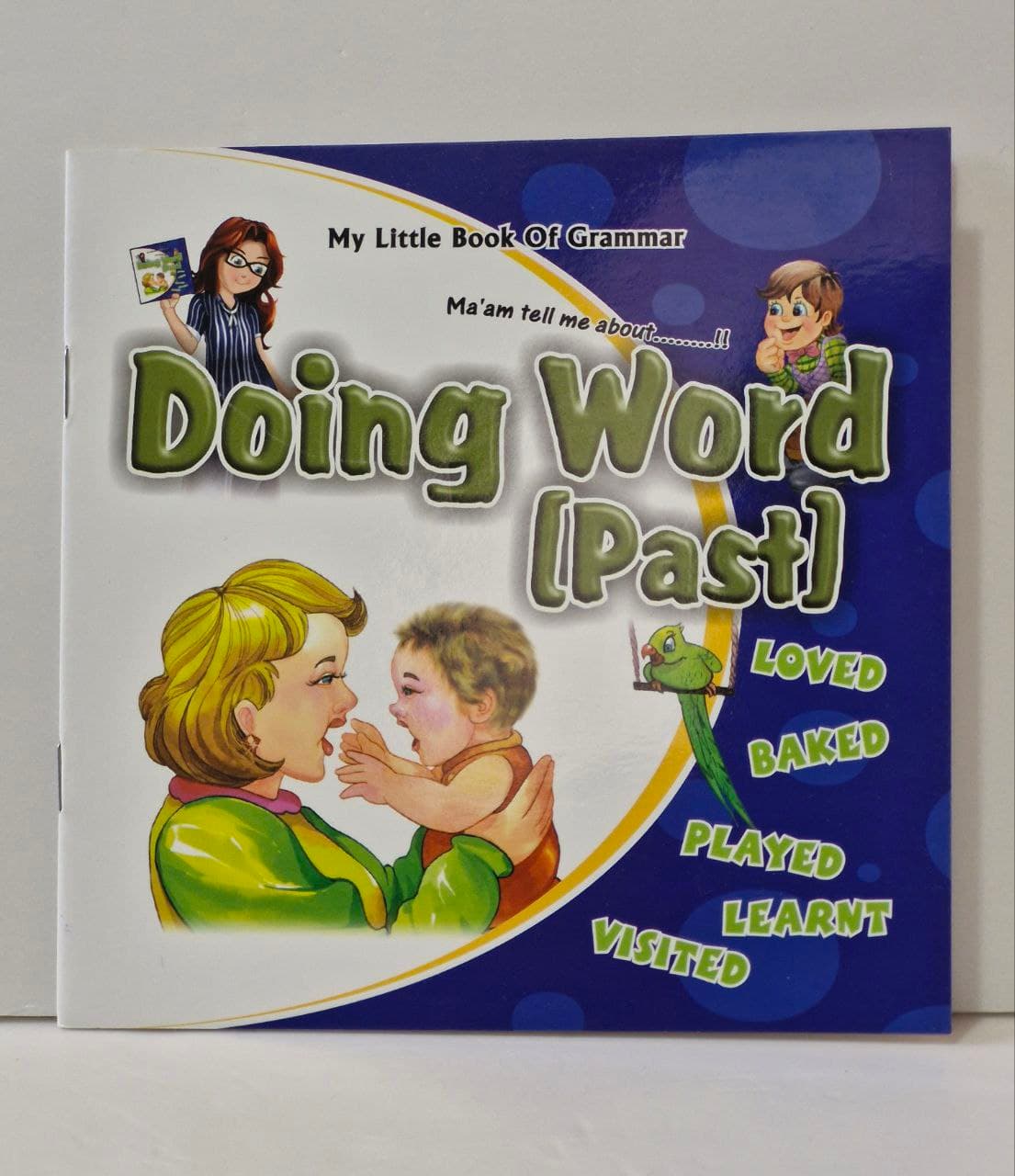 My little Boook of Grammar,Ma'ma tell me about...!!Doing Word (past)