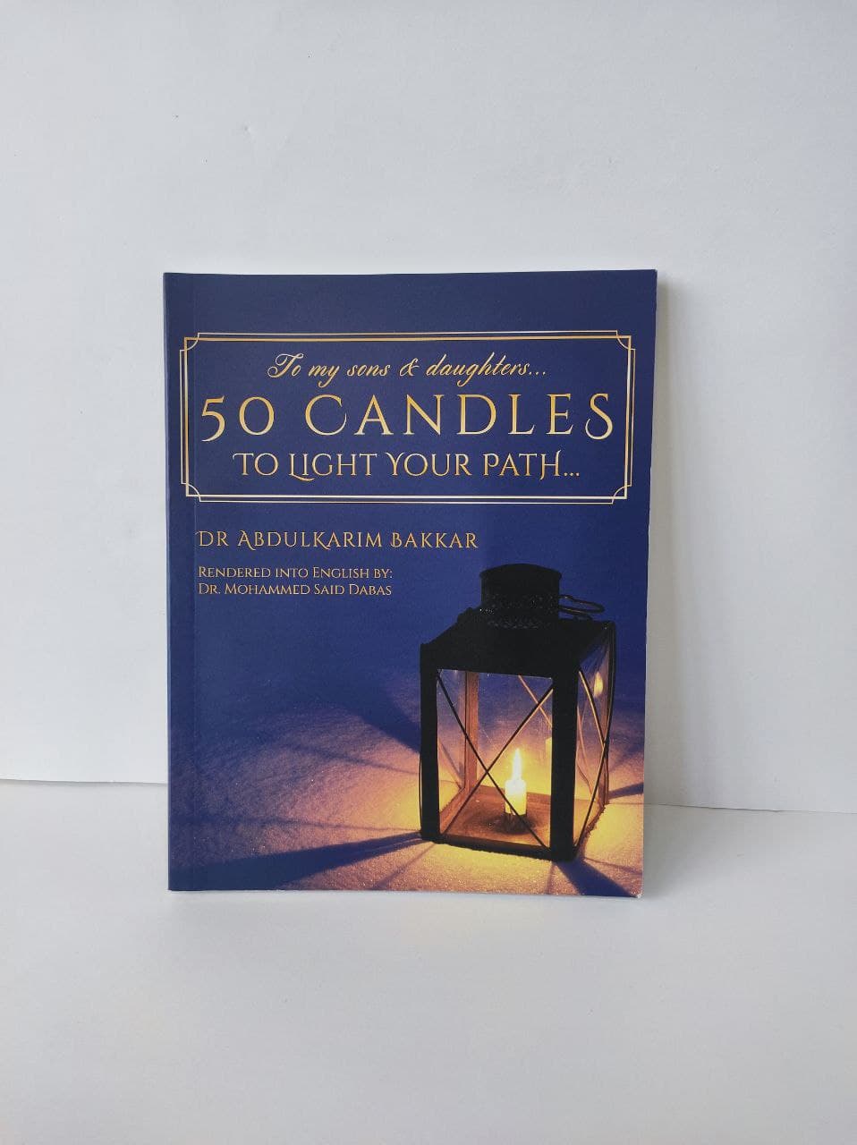 To My Sons & daughters.. 50 Candles to Light your Path