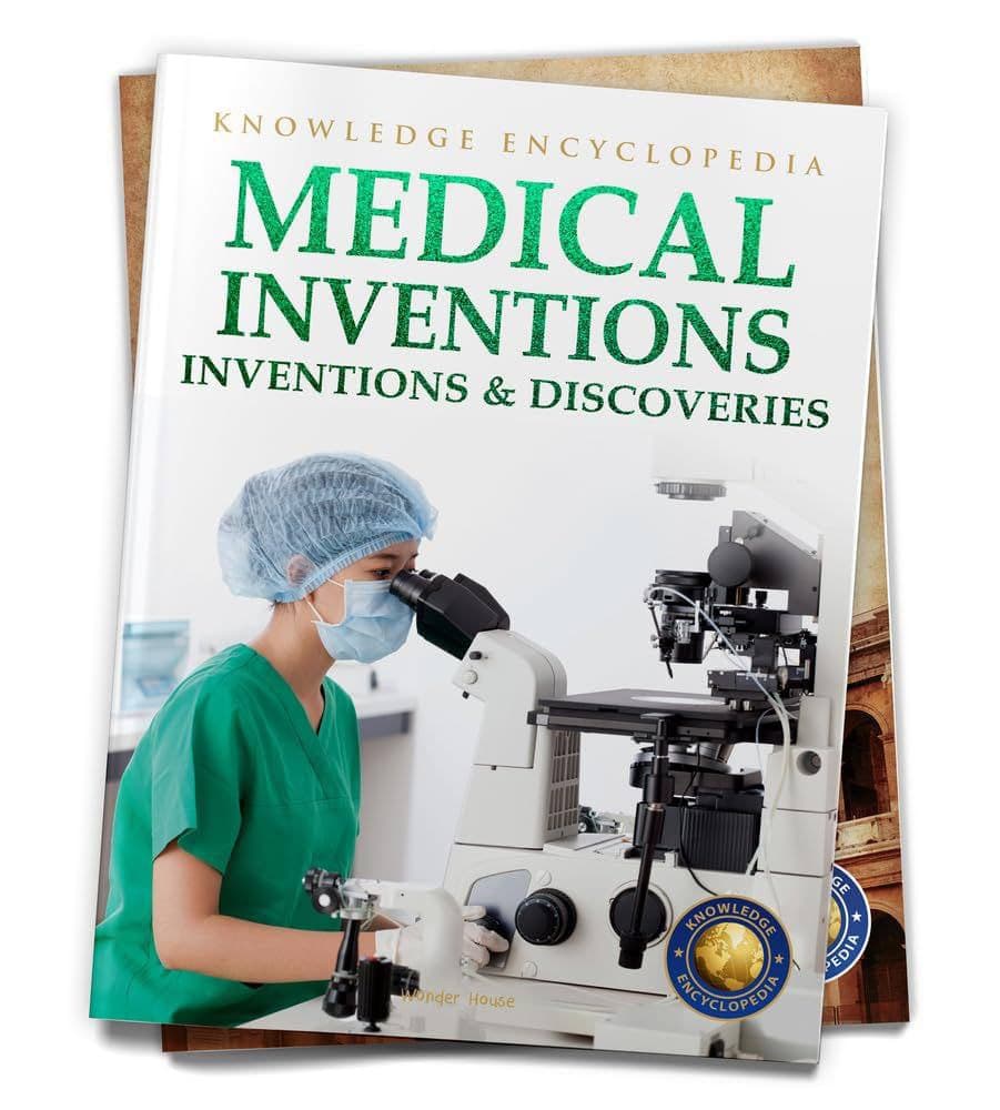 Knowledge Encyclopedia : Medical Inventions ‐ Inventions & Discoveries