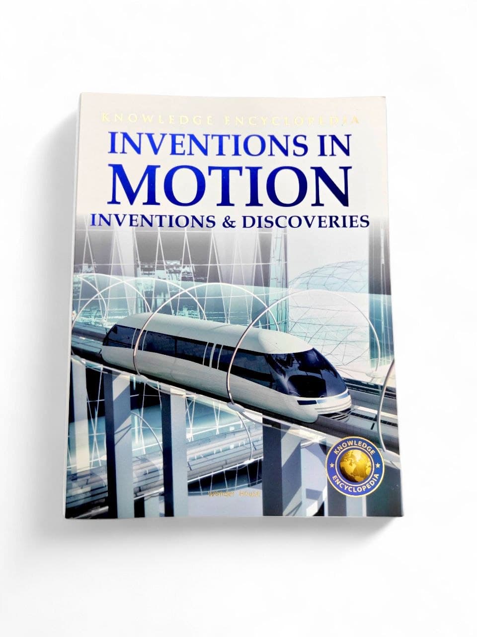 Knowledge Encyclopedia : Invention in Motion ‐ Inventions & Discoveries
